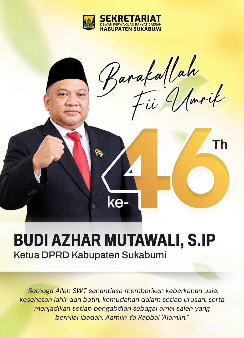 Genap 46 Tahun, Ketua DPRD Sukabumi Budi Azhar Mutawali Dapat Doa dan Harapan